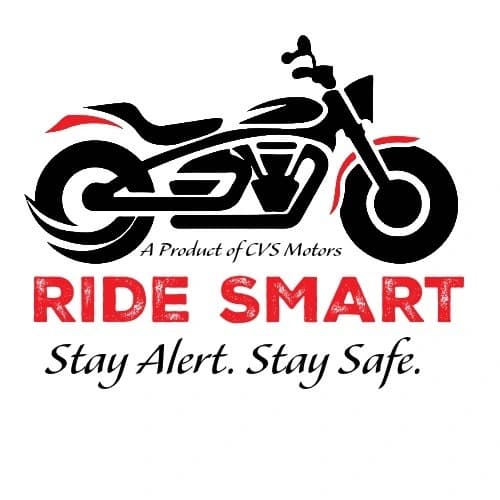Ride Smart — A Product of CVS Motors — Stay Alert. Stay Safe.